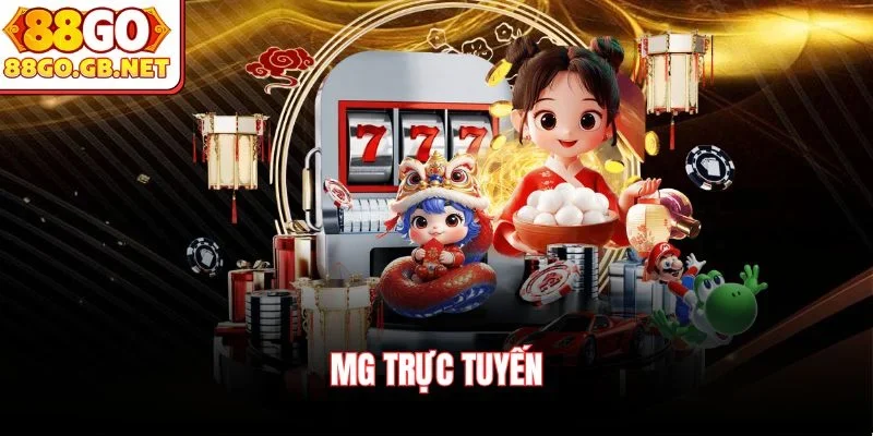 MG trực tuyến